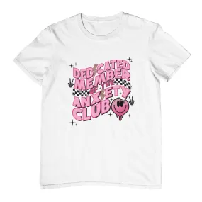 Anxiety Club White T-Shirt