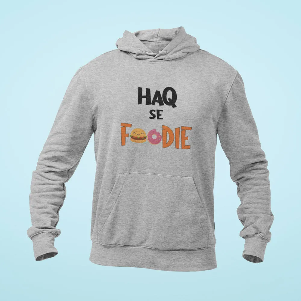 Haq Se Foodie Unisex Hoodie