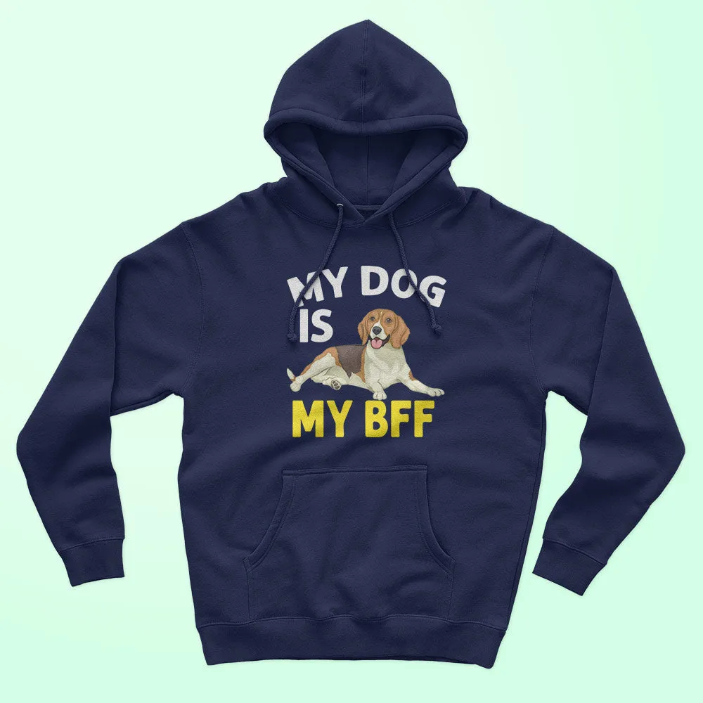 My Dog My Bff Unisex Hoodie