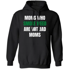 Not Bad Moms Hoodie