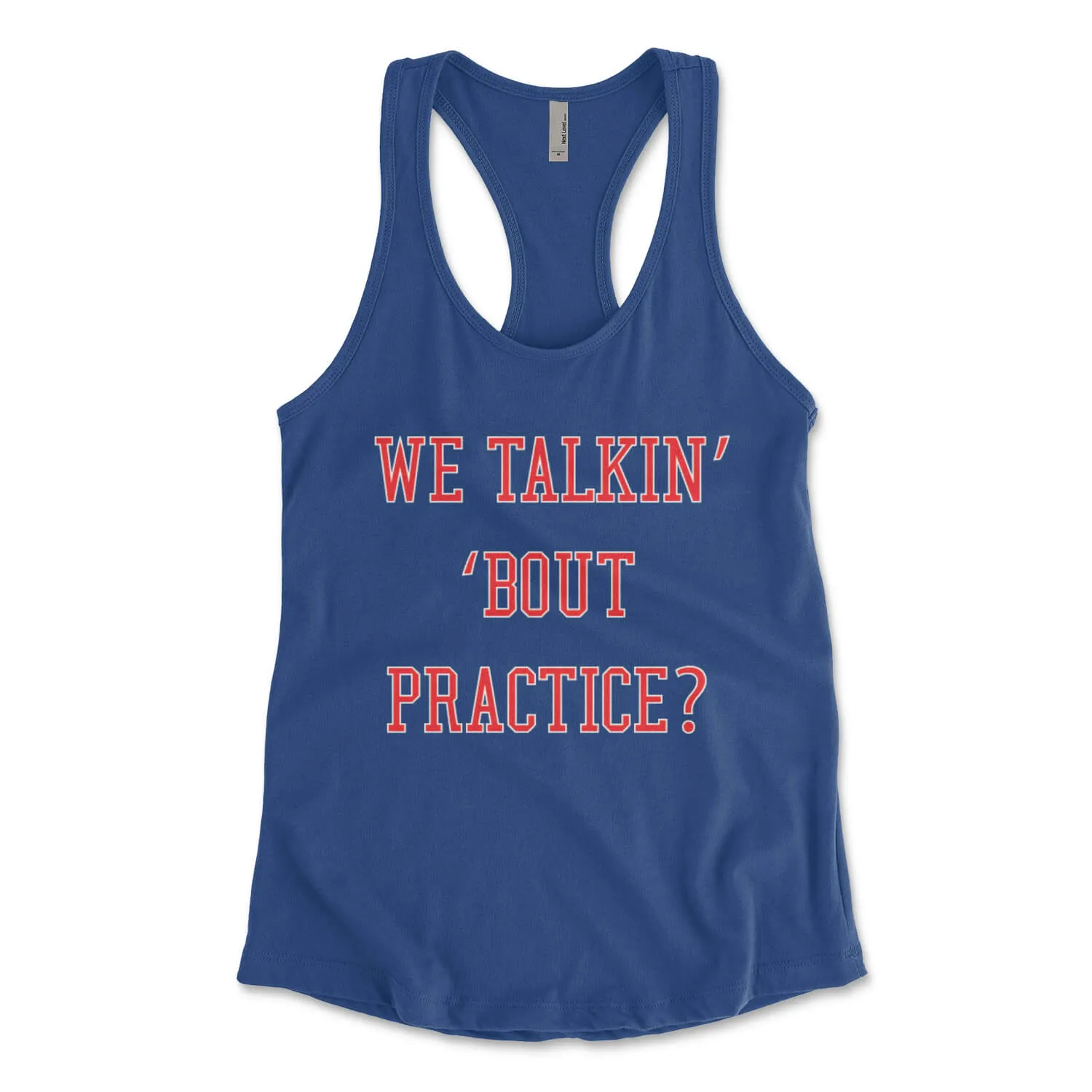 We Talkin Bout Practice? Women's Tank Top